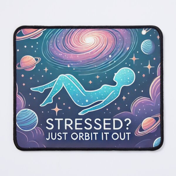 Item preview, Stressed? Just orbit it out designed and sold by Little Chookcha.