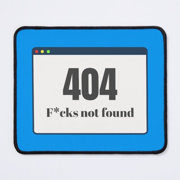 Item preview, 404 F*cks Not Found, Funny Quote designed and sold by 2ndSketch.