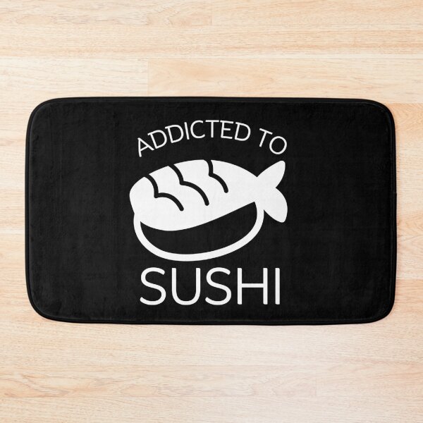 Item preview, Addicted to sushi designed and sold by Peerless-Prime.