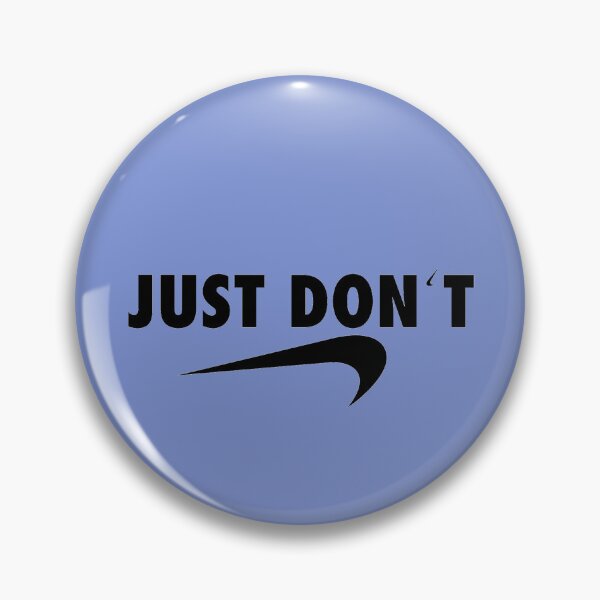 Item preview, JUST DON'T designed and sold by Artwear-art for life.
