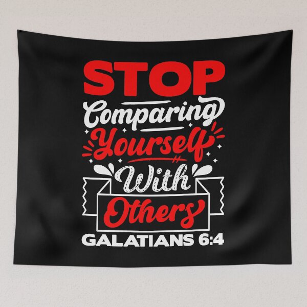 Item preview, Galatians 6:4 Stop Comparing Yourself With Others designed and sold by plushism.