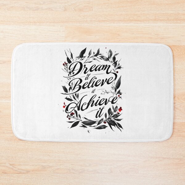 Item preview, Dream it Blieve it Achieve it designed and sold by Aise06.