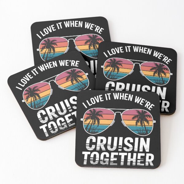 Item preview, I Love It When We're Cruisin Together designed and sold by HeadTurningArt.