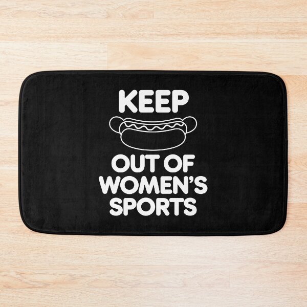 Item preview, Keep Hot-Dogs out Of Women's Sports - For those who support fairness and equality in women’s sports with a sense of humor.  designed and sold by ZyziowskyArt.