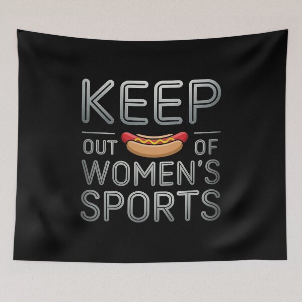 Item preview, Keep Hot-Dogs out Of Women's Sports - For those who support fairness and equality in women’s sports with a sense of humor. designed and sold by ZyziowskyArt.