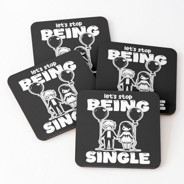 Item preview, LET'S STOP BEING SINGLE - GIFT designed and sold by KEF Custom.