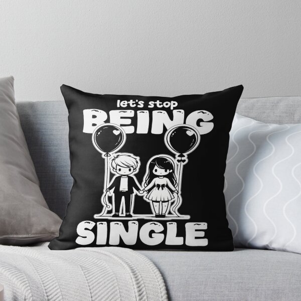Item preview, LET'S STOP BEING SINGLE - GIFT designed and sold by KEF Custom.