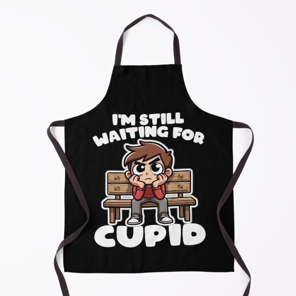 Item preview, I'M STILL WAITING FOR CUPID - GIFT designed and sold by KEF Custom.