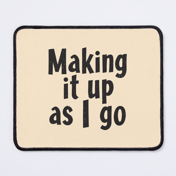 Item preview, Making it up as I go: Vintage Humor for Modern Hot Messes designed and sold by twisted-dot.