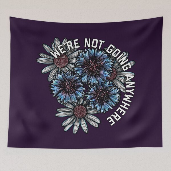 Item preview, We're Not Going Anywhere  designed and sold by Art by Veya.