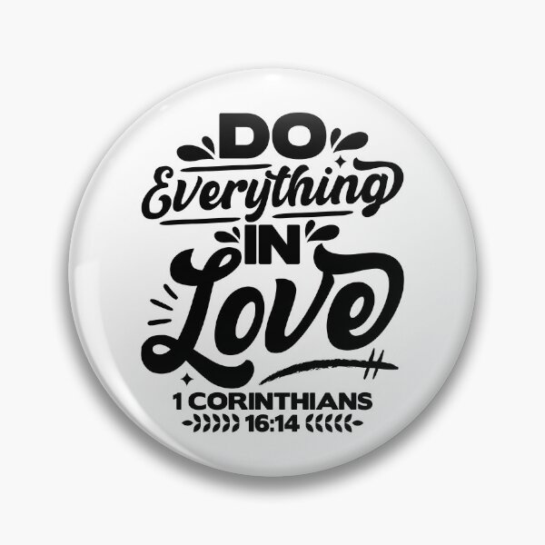 Item preview, 1 Corinthians 16:14 Do Everything In Love designed and sold by plushism.