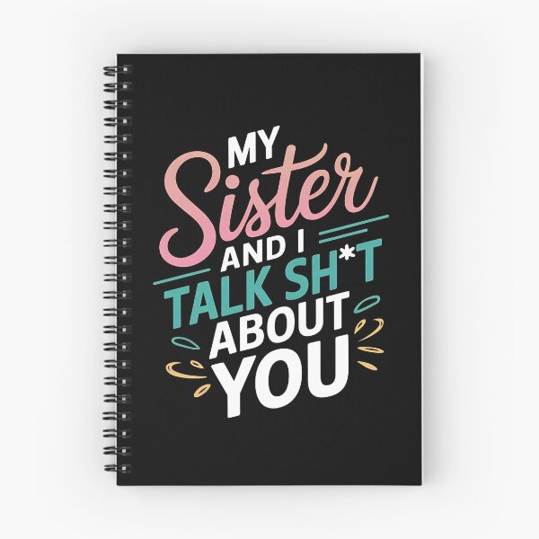 Item preview, My Sister And I Talk Shit About You - This funny gift is for anyone who loves sarcastic humor and shares a secret language of laughter with their sister. designed and sold by ZyziowskyArt.