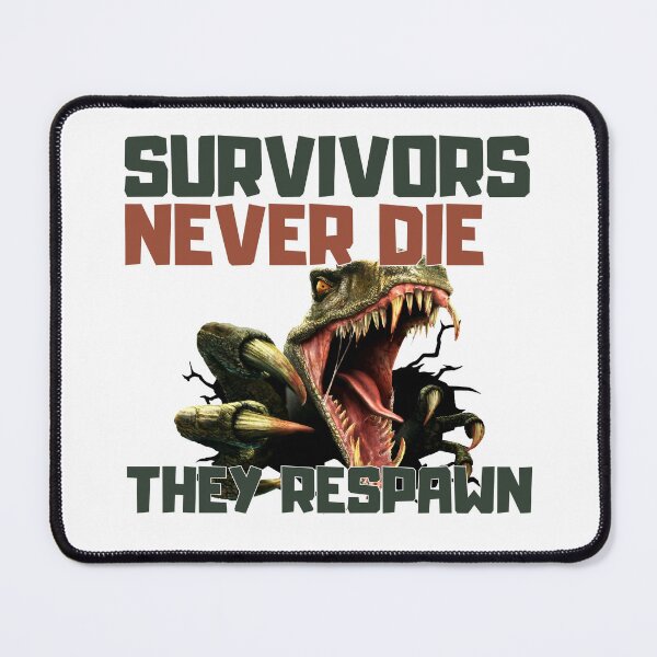 Item preview, ARK Survivors Never Die They Respawn designed and sold by Kormix.