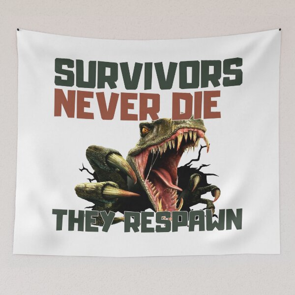 Item preview, ARK Survivors Never Die They Respawn designed and sold by Kormix.