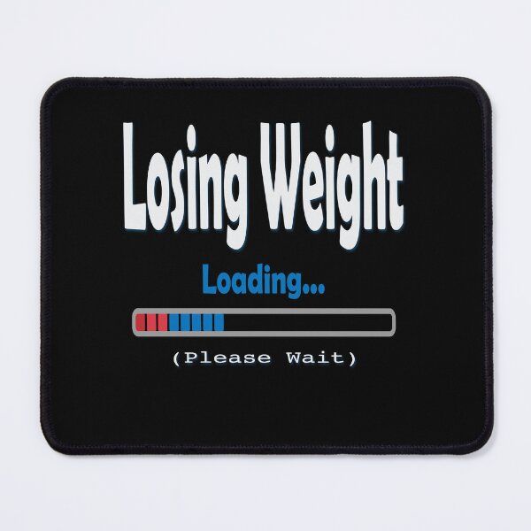 Item preview, Losing Weight Loading - Motivational Quote designed and sold by Zakrytos ★★★★★.