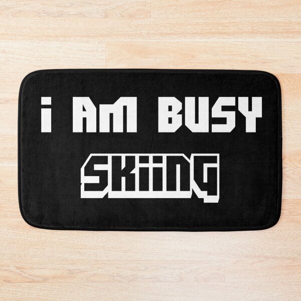 Item preview, I Am Busy Skiing designed and sold by BagCreations.