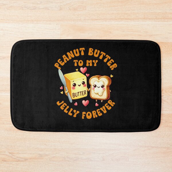 Item preview, Peanut butter to my jelly forever | Funny Peanut Butter designed and sold by BDLuck2021.