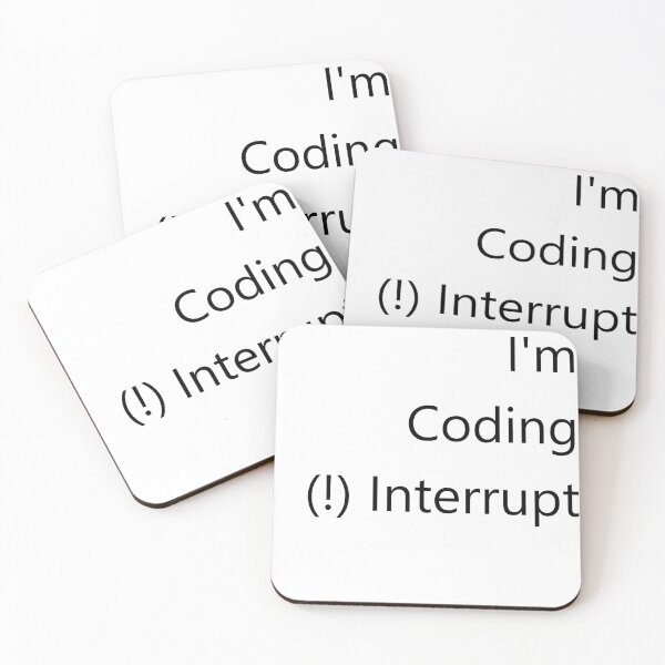Item preview, I'm Coding Do Not Interrupt designed and sold by Sunaokami.