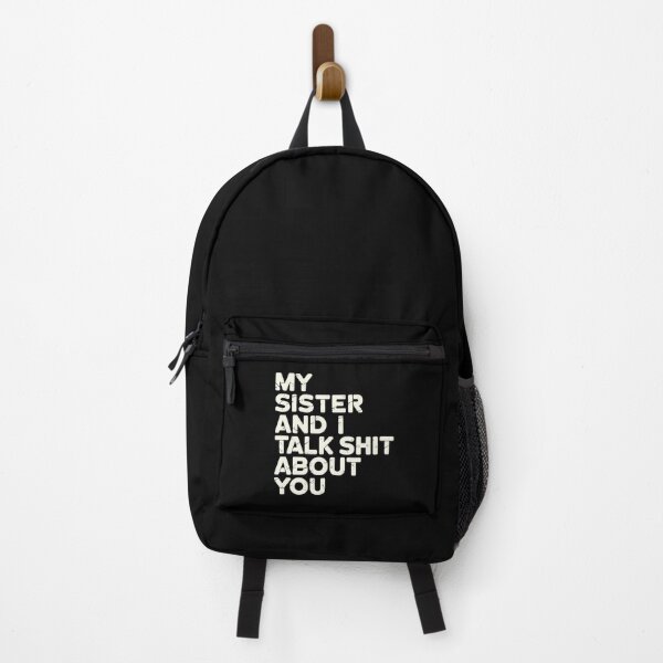 Item preview, My Sister And I Talk Shit About You - This funny gift is for anyone who loves sarcastic humor and shares a secret language of laughter with their sister designed and sold by ZyziowskyArt.