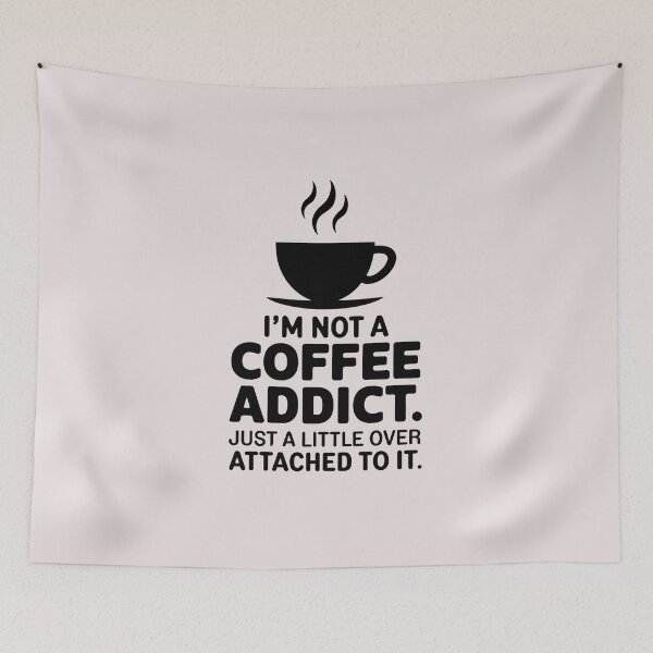 Item preview, I'm Not A Coffee Addict Just A Little Over Attached To It designed and sold by universe-hold ⭐⭐⭐⭐⭐.