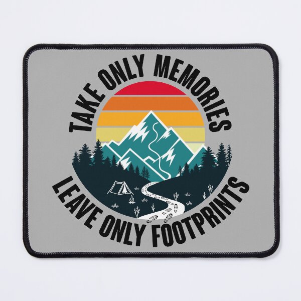 Item preview, TAKE ONLY MEMORIES, LEAVE ONLY FOOTPRINTS design designed and sold by ArthousePromos.