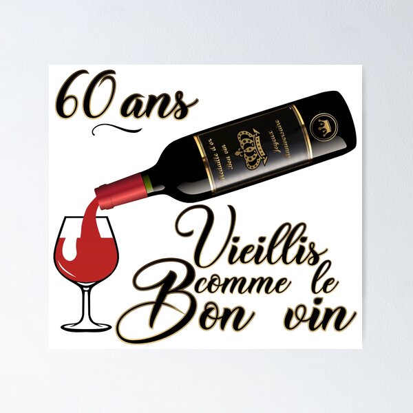 Item preview, 60th birthday aged good wine humor alcohol quote bottle designed and sold by Achille3777.