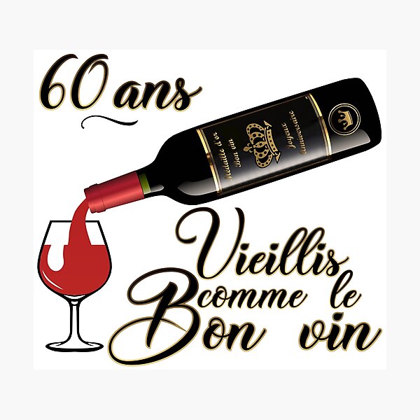 Item preview, 60th birthday aged good wine humor alcohol quote bottle designed and sold by Achille3777.