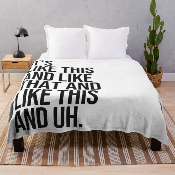 Item preview, Its Like This And Like That Quote designed and sold by Paigaam.