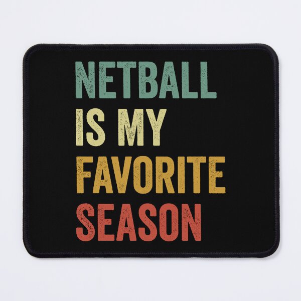 Item preview, Netball Is My Favorite Season Netball Lover designed and sold by RareBunny.