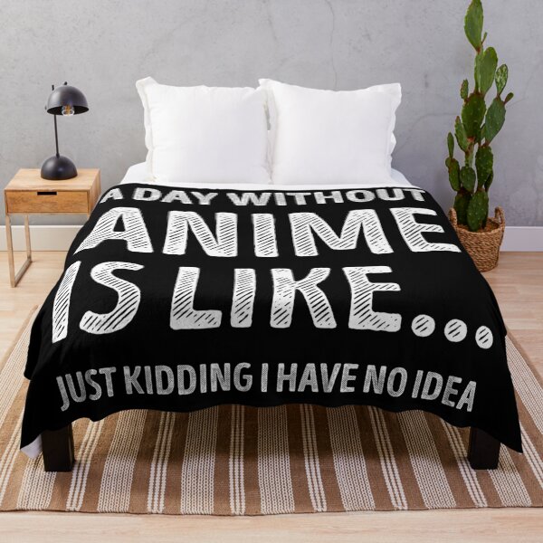 Item preview, A Day Without Anime Is Like Funny Anime Lover designed and sold by RareBunny.