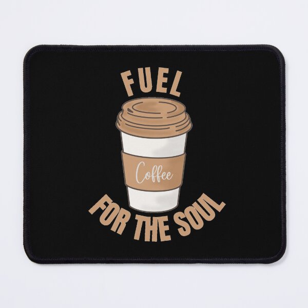 Item preview, Fuel for the soul designed and sold by GasconyPassion.