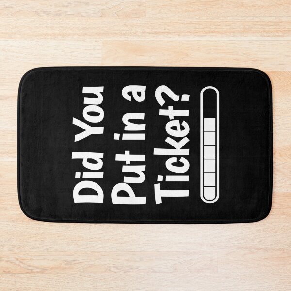 Item preview, Did You Put in a Ticket? Funny IT Meme designed and sold by HandicraftArt.
