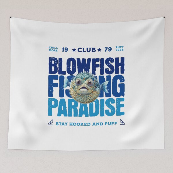 Item preview, Blowfish Fishing Paradise - Stay Hooked And Puff designed and sold by DutchMonkeys.