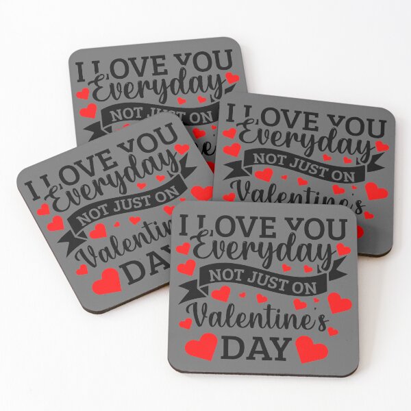 Item preview, I Love you Everyday NOT just on Valentine's day designed and sold by Marialen.
