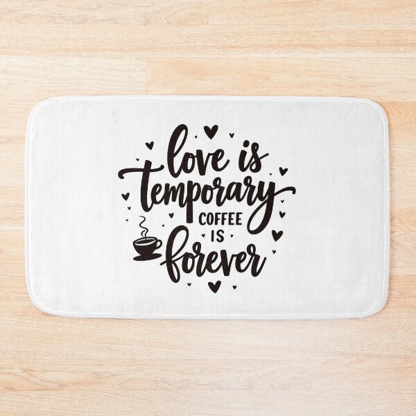 Item preview, Love Is Temporary Coffee Is Forever Funny Coffee Lover Quote designed and sold by Taans-Creation.
