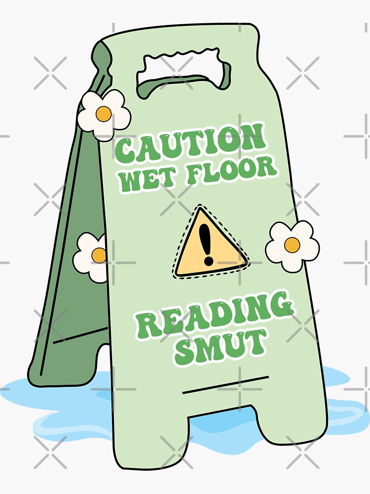 Caution Wet Floor Reading Smut for Spicy Book Lover Kindle Decor Green Funny Gift Sticker