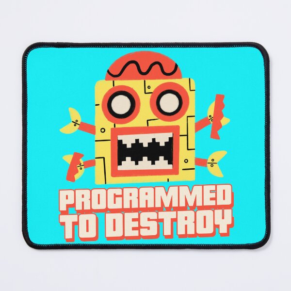 Item preview, Robot Programmed to destroy designed and sold by FunEyeDesign.