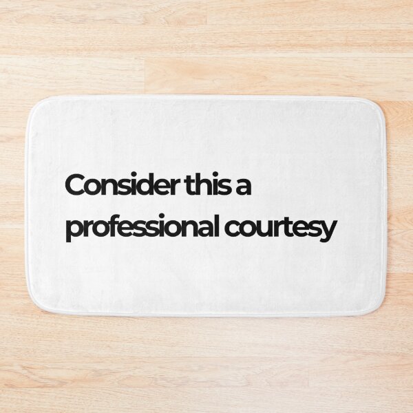 Item preview, Consider this a professional courtesy designed and sold by robbyrner.