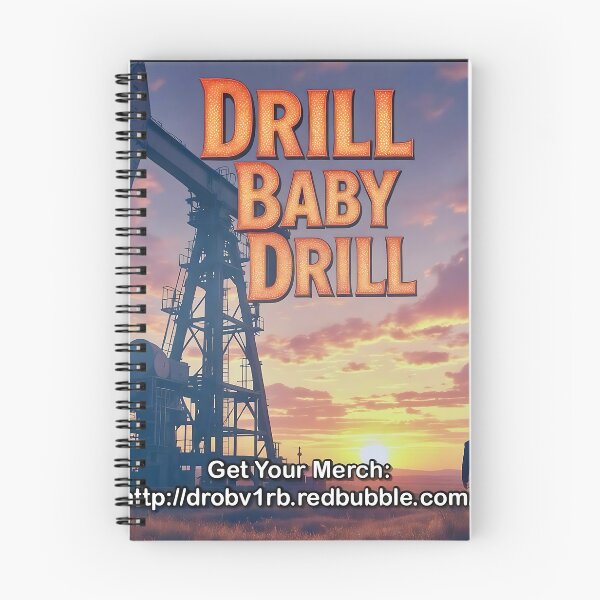 Item preview, “Drill Baby Drill” designed and sold by Drobv1RB.