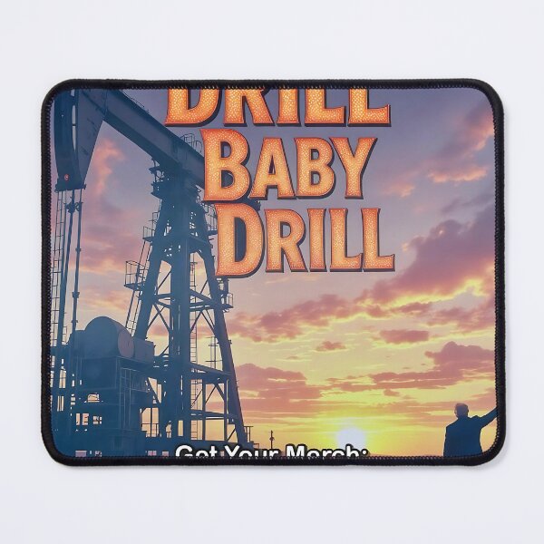 Item preview, “Drill Baby Drill” designed and sold by Drobv1RB.