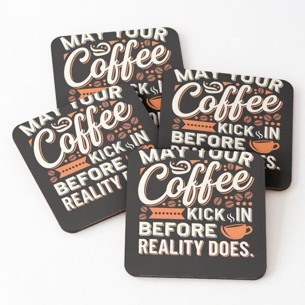 Item preview, May Your Coffee Kick In Before Realty Does designed and sold by universe-hold ⭐⭐⭐⭐⭐.