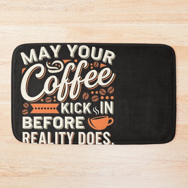 Item preview, May Your Coffee Kick In Before Realty Does designed and sold by universe-hold ⭐⭐⭐⭐⭐.