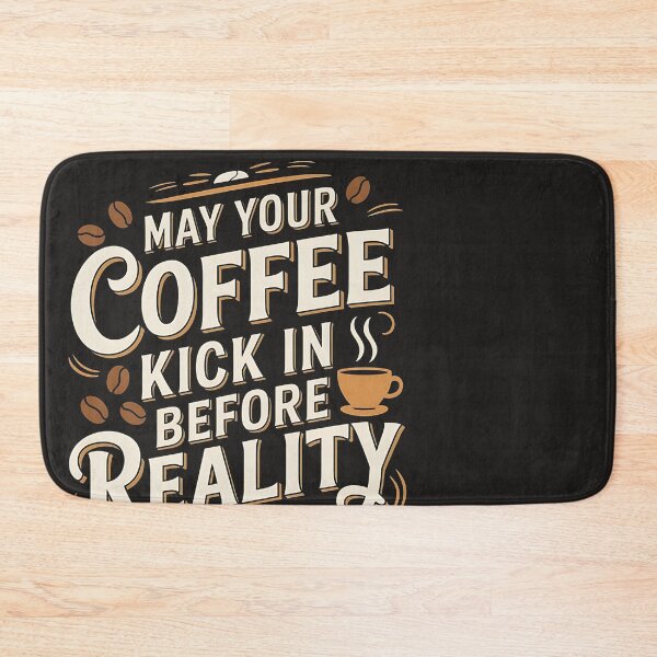 Item preview, May Your Coffee Kick In Before Realty Does designed and sold by universe-hold ⭐⭐⭐⭐⭐.