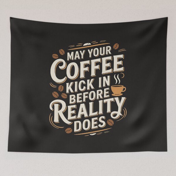 Item preview, May Your Coffee Kick In Before Realty Does designed and sold by universe-hold ⭐⭐⭐⭐⭐.