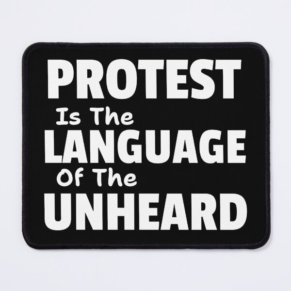 Item preview, Protest Is The Language Of The Unheard designed and sold by ActOutTees.