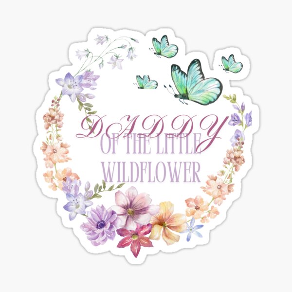 Item preview, Daddy Of The Little Wildflower, Babyshower designed and sold by AnnJacek.