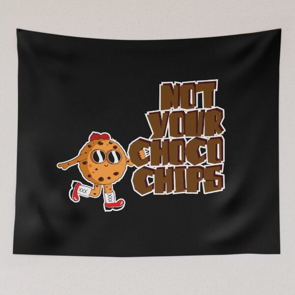 Item preview, Not your Choco Chips designed and sold by BLOGGER-WRITER.