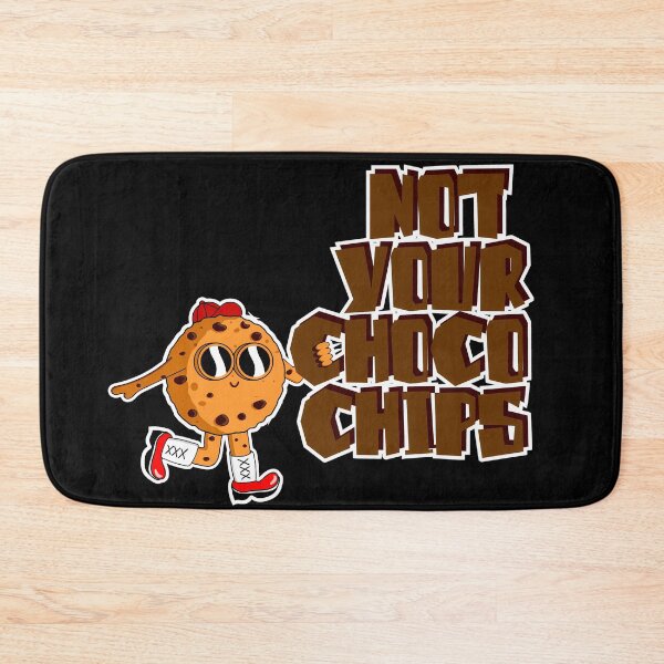 Item preview, Not your Choco Chips designed and sold by BLOGGER-WRITER.