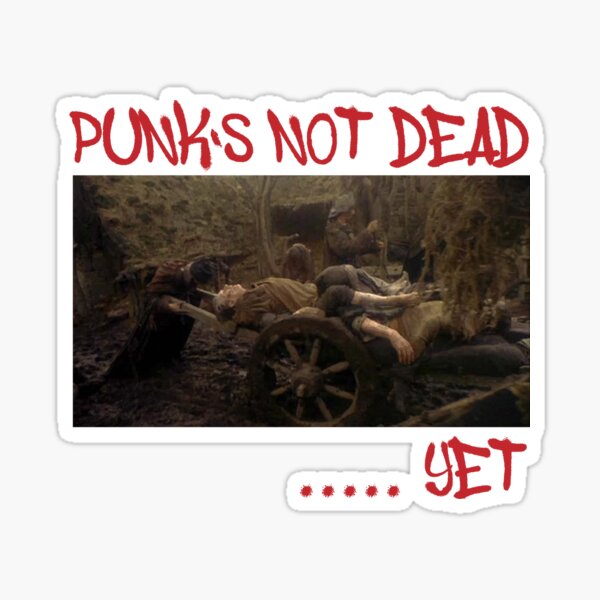Artikel-Vorschau von Punk ist noch nicht tot, designt und verkauft von Yeah, Dead Over Here.