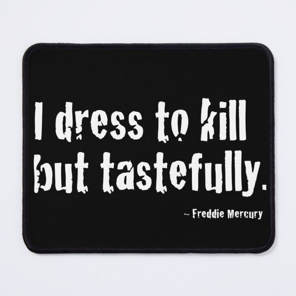 Item preview, Freddie Mercury Quote designed and sold by PodMood.